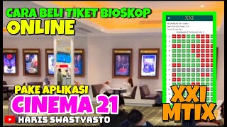 CARA BELI TIKET BIOSKOP ONLINE ‼️ PAKE APLIKASI XXI MTIX ‼️ GAMPANG DAN TANPA ANTRI [upl. by Sybley434]