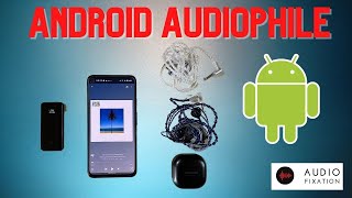 Android for Audiophiles COMPLETE Guide [upl. by Leverick181]