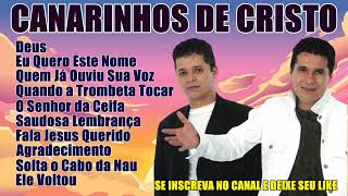 AS MELHORES DE CANARINHOS DE CRISTO [upl. by Marih269]