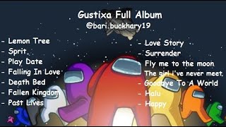 Song Gustixa Full Album  LoFi Remix Among US Special [upl. by Luzader]