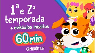 Super Compilado de Caninópolis 60 minutos de pura diversão musicainfantil [upl. by Lyj]