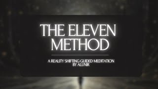 The Eleven Method  Shifting Guided Meditation [upl. by Liliane]