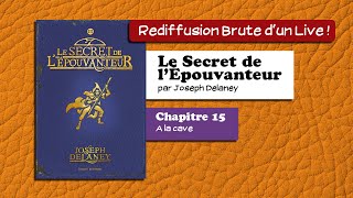 🔴📙🔊 Le Secret de lÉpouvanteur chapitre 15  Livre Audio [upl. by Morris]