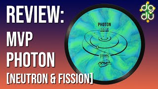 DISC REVIEW MVP Photon Distance Driver Neutron amp Fission [upl. by Crandell]