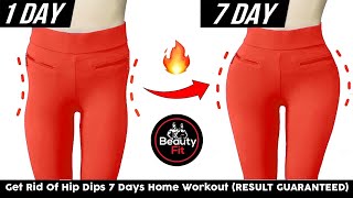 Get Rid Of Hip Dips 7 Days Home Workout RESULT GUARANTEED By Beauty Fit [upl. by Doehne629]