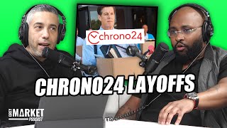 Layoffs at Chrono24 Heres What You DONT Know [upl. by Ewen100]