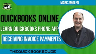 Receiving Invoice Payments in QuickBooks Online Phone App [upl. by Sauveur250]