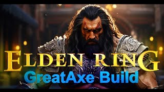 Elden Ring  Great Axe Build [upl. by Jeniffer]