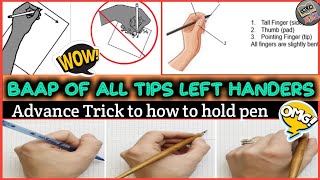 Advance trick how to hold a pen for left handers  2021 in hindi  pen kaise pakde  Truth gyan [upl. by Ardnola]