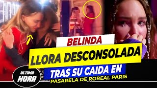 💔😭Revelan video de Belinda LLORANDO TRAS FUERTE CAÍDA en Paris😩NO AGUANTO LAS LÁGRIMAS💔 [upl. by Otsugua]