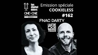 162 COOKIELESS  FNACDARTY amp LA REDOUTE dans une Emission spéciale [upl. by Lorita]