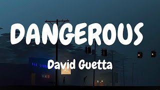 David Guetta  Dangerous Lyrics [upl. by Andree]