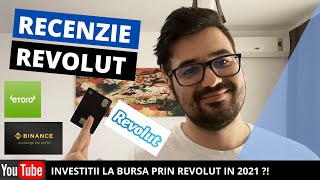 Investitii la bursa prin REVOLUT Recenzie REVOLUT ROMANIA 2021 [upl. by Charis267]