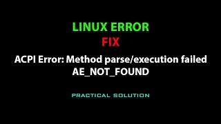 LINUX ACPI Error Method parseexecution failed AENOTFOUND [upl. by Ettenoj]