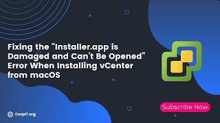 Fixing the “Installerapp is Damaged and Can’t Be Opened” Error When Installing vCenter from macOS [upl. by Gladis]