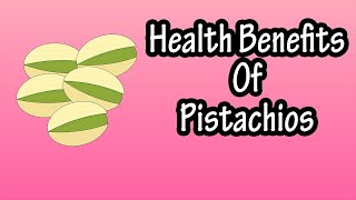 Health Benefits Of Pistachios Nuts Explained  Nutrition Data Calories Facts of Pistachios Nuts [upl. by Gebler119]