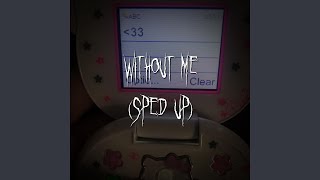 without me sped up [upl. by Aniz594]