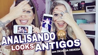 Analisando Looks Antigos com Dedessa [upl. by Erot]