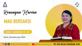 Renungan Harian Sabtu 28 September 2024  HKBP Maranatha Rawalumbu  Mau Bersaksi [upl. by Inotna]