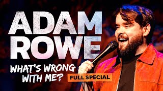 Adam Rowe Whats Wrong With Me  2024 Full StandUp Special [upl. by Oivatco]