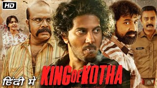 King of Kotha Full HD Movie Hindi Dubbed  Dulquer Salmaan  Ritika Singh  Interesting Facts [upl. by Ennazus199]