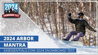 2024 Arbor Mantra  SkiEssentialscom Snowboard Test [upl. by Tubb]