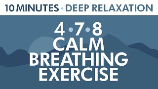 478 Calm Breathing Exercise  10 Minutes of Deep Relaxation  Anxiety Relief  Pranayama Exercise [upl. by Atnovart]