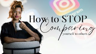 How to STOP COMPARING yourself to others [upl. by Tannen713]