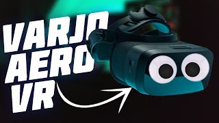 Varjo Aero VR Headset Review—Insane Display Detail [upl. by Lavro163]