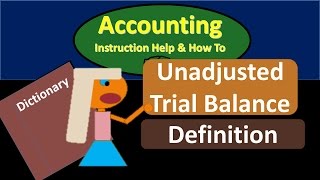 Unadjusted Trail Balance Definition  What is an Unadjusted Trial Balance [upl. by Sllew]