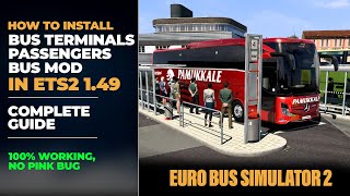 How to Install Bus Passengers Bus Terminals and Coaches in ETS2 149  Full Guide 100 working [upl. by Lavona]