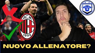 IBRAHIMOVIC HA SCELTO IL NUOVO ALLENATORE DEL MILAN ⁉️🤔 [upl. by Opaline]