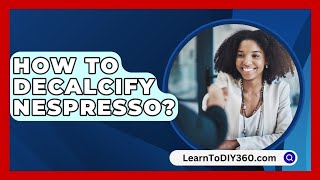 How To Decalcify Nespresso  LearnToDIY360com [upl. by Ardnuyek]