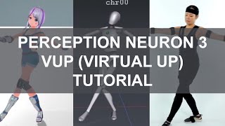 VUP Virtual Up  Perception Neuron 3 Tutorial [upl. by Markland]