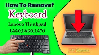 Lenovo Thinkpad L440 Laptop Keyboard RemovingReplacement Tutorial [upl. by Pampuch572]