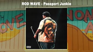 Audio Rod Wave  Passport Junkie [upl. by Daisie]