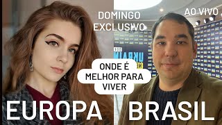 AO VIVO BRASILEIRO E UCRANIANA DISCUTEM A VIDA NA EUROPA PIX eddieilustragmailcom [upl. by Ignatzia]