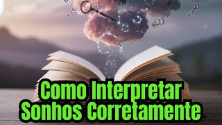 Significado Dos Sonhos Como Interpretar Sonhos Corretamente Aprenda Tudo Aqui [upl. by Germaun]