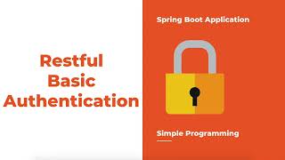 Securing Spring Boot Application Basic Authentication [upl. by Ayifas700]