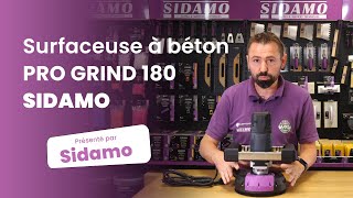 Présentation et démonstration de la Surfaceuse à béton PRO GRIND 180 SIDAMO [upl. by Nilecoj]