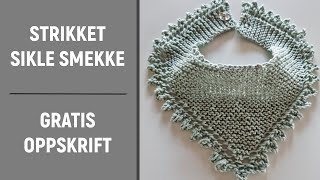 Strikket siklesmekke  gratis oppskrift [upl. by Aron]