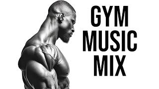 Best Gym Music Mix 🔥 Workout Motivation 🔥 Top Motivational Songs For 2024 [upl. by Boggers]