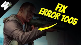 How to Fix GTA 5 Error Code 1005 [upl. by Ailegna372]