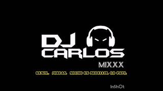 REMIX JORDAN NOCHE EN MEDELLIN GO PATO DJ CARLOS MIXX  pereira col SIGUEME PARA MAS [upl. by Rustice790]