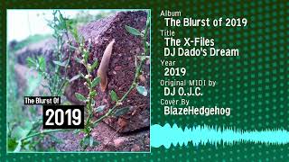 The XFiles  DJ Dados Dream Remix 2019 [upl. by Mayfield210]