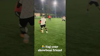 Showboat friend 😜⚽️ shorts football soccer friends trending youtube explore youtubeshorts [upl. by Nnaul392]