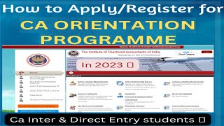 Complete Full live process CA Orientation Programme Icitss RegistrationApply In 2023  Icai [upl. by Angele286]