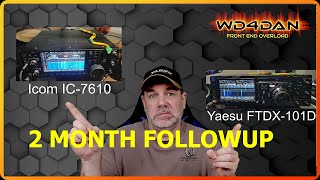 Icom 7610 vs Yaesu FTDX101D  2 Month Followup [upl. by Slyke215]