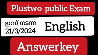 ഇന്ന് നടന്ന2132024 Plustwo English answer key public exam exam English answer key [upl. by Eninotna]