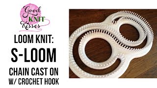 S Loom Chain Cast on S loom with crochet hook [upl. by Island]